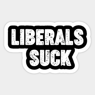 Liberals suck Sticker